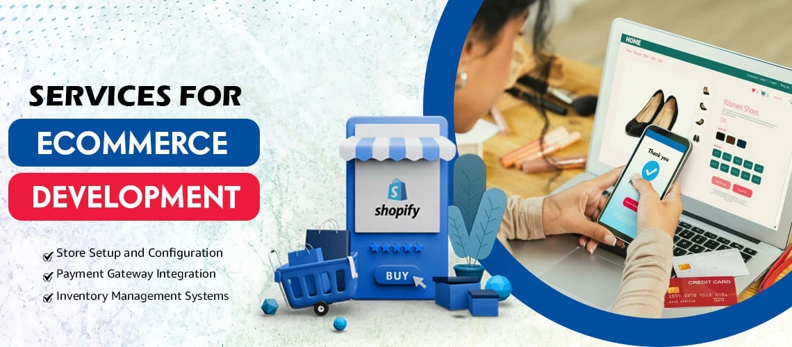 Shopify Ecommerce Development Services